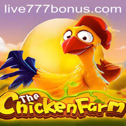 Discover the Exciting World of ChickenFarm with Live777